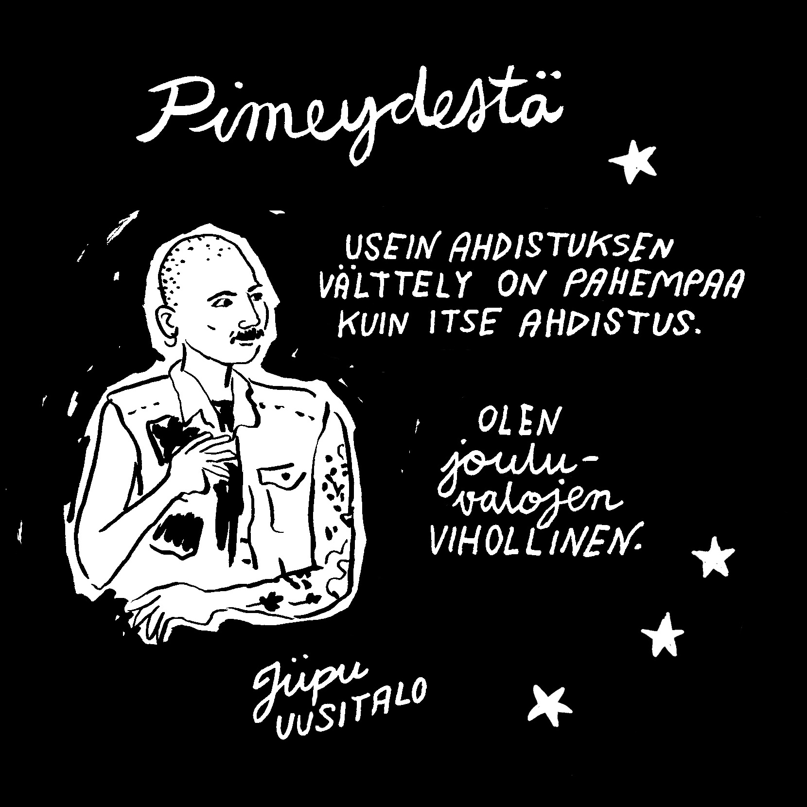 Jiipu Uusitalo pimeysaiheisessa paneelissa.